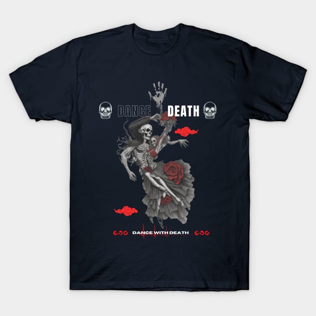 Dance With Death T-Shirt by WOLVES STORE